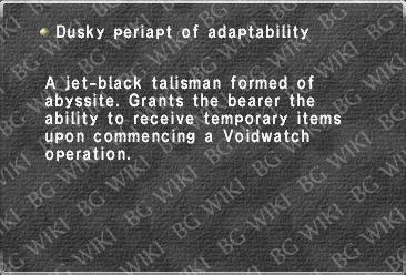Dusky periapt of adaptability